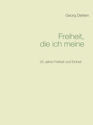 cover image of Freiheit, die ich meine ...